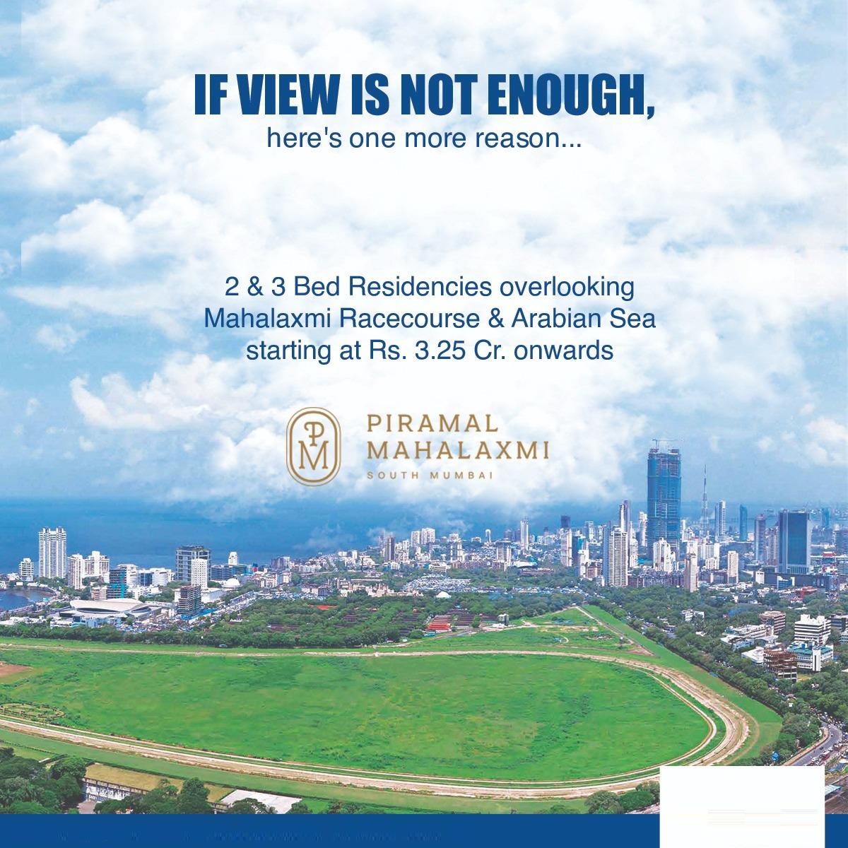 If view is not enough here's one more reason at Piramal Mahalaxmi, Mumbai Update